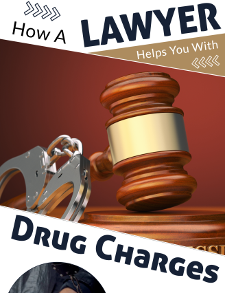 Info graphic: How A Lawyer Helps You With Drug Charges