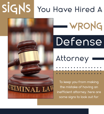 Info graphic: Signs You Have Hired A Wrong Defense Attorney